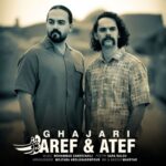 دانلود آهنگ قاجاری از عارف و عاطف با کیفیت 320 + متن آهنگ